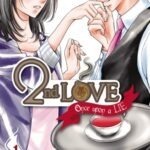 Manga, Josei, 2nd love - Once upon a lie