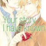 Manga, yaoi, Your story I have known