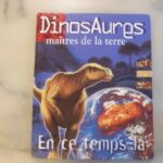 Livre, Dinosaures - Maîtres de la terre